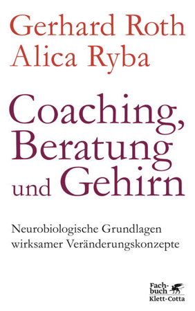 Bild zu Coaching, Beratung und Gehirn von Roth, Gerhard 