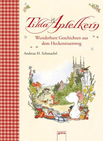 Bild zu Tilda Apfelkern. Wunderbare Geschichten aus dem Heckenrosenweg von Schmachtl, Andreas H. 