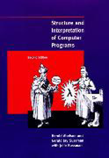 Bild zu Structure and Interpretation of Computer Programs, second edition von Abelson, Harold 