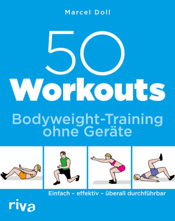 Bild zu 50 Workouts - Bodyweight-Training ohne Geräte von Doll, Marcel