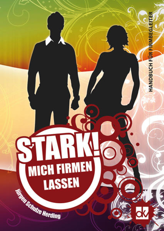 Bild zu STARK! Mich firmen lassen (Handbuch für Firmbegleiter) von Schulze Herding, Jürgen