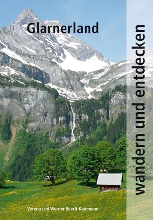 Bild zu Wandern und Entdecken - Glarnerland von Beerli-Kaufmann, Werner 