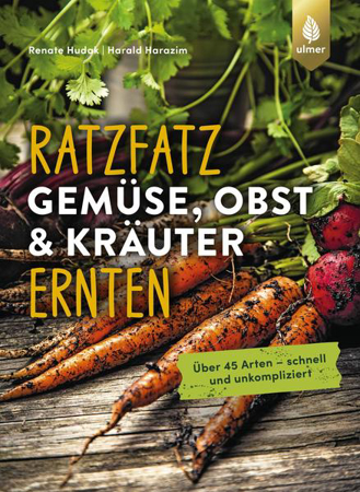 Bild zu Ratzfatz Gemüse, Obst & Kräuter ernten von Hudak, Renate 