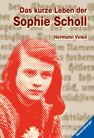 Bild zu Das kurze Leben der Sophie Scholl von Vinke, Hermann 