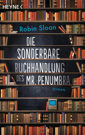 Bild zu Die sonderbare Buchhandlung des Mr. Penumbra von Sloan, Robin 