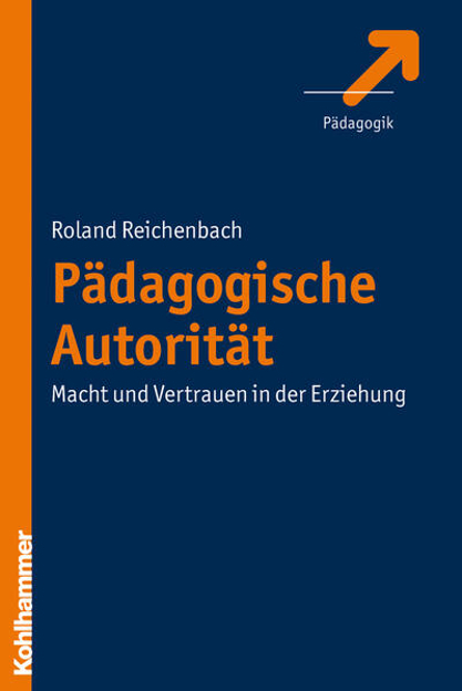 Bild zu Pädagogische Autorität (eBook) von Reichenbach, Roland