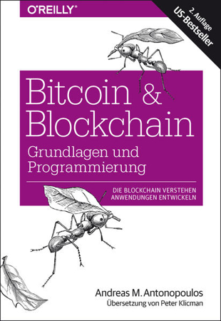 Bild zu Bitcoin & Blockchain - Grundlagen und Programmierung von Antonopoulos, Andreas M. 