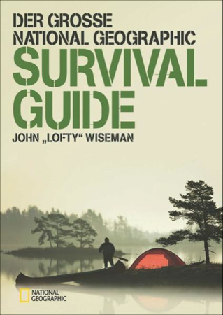 Bild zu Der große National Geographic Survival Guide