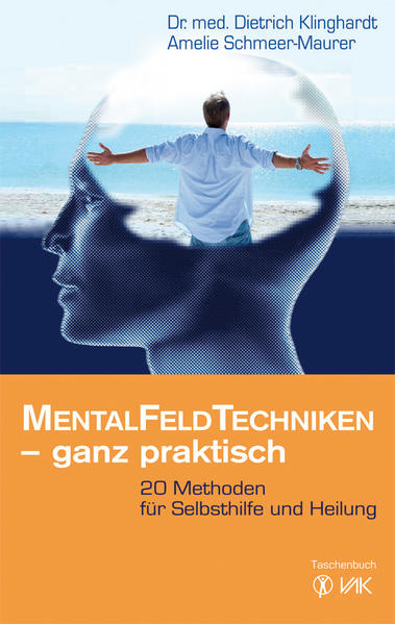 Bild zu Mentalfeld-Techniken - ganz praktisch von Klinghardt, Dietrich 