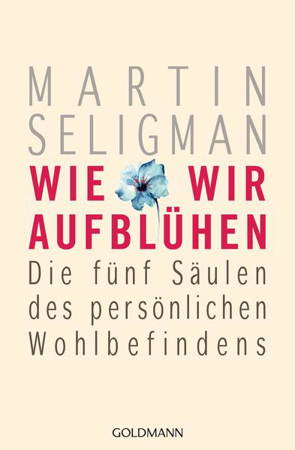 Bild zu Wie wir aufblühen von Seligman, Martin 