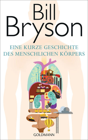 Bild zu Eine kurze Geschichte des menschlichen Körpers von Bryson, Bill 