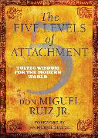 Bild zu The Five Levels of Attachment von Ruiz, don Miguel