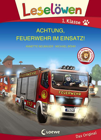 Bild zu Leselöwen 1. Klasse - Achtung, Feuerwehr im Einsatz! (Großbuchstabenausgabe) von Neubauer, Annette 