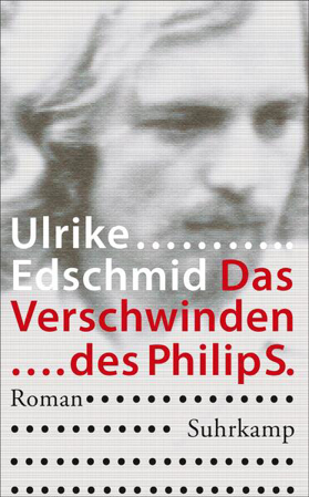 Bild zu Das Verschwinden des Philip S von Edschmid, Ulrike