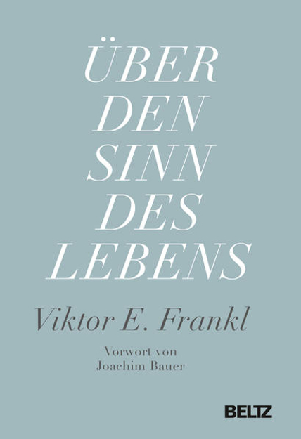 Bild zu Über den Sinn des Lebens von Frankl, Viktor E. 