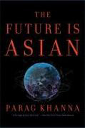 Bild zu The Future is Asian von Khanna, Parag