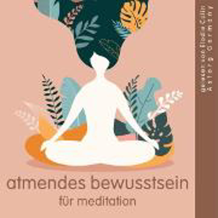 Bild zu Atmendes Bewusstsein für Meditation (Audio Download) von Garnier, Frédéric 