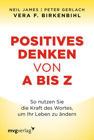 Bild zu Positives Denken von A bis Z von Birkenbihl, Vera F. 