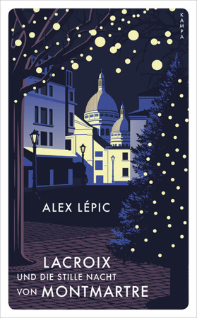 Bild zu Lacroix und die stille Nacht von Montmartre von Lépic, Alex