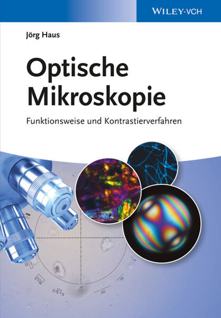 Bild zu Optische Mikroskopie von Haus, Jörg