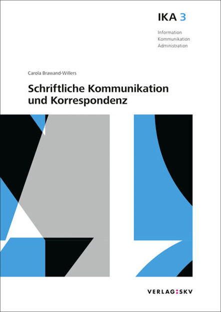 Bild zu IKA 3: Schriftliche Kommunikation und Korrespondenz, Bundle mit digitalen Lösungen von Brawand-Willers, Carola