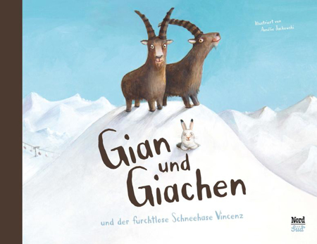 Bild zu Gian und Giachen und der Furchtlose Schneehase Vincenz von Jackowski, Amélie (Illustr.)