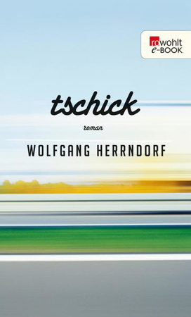 Bild zu Tschick (eBook) von Herrndorf, Wolfgang