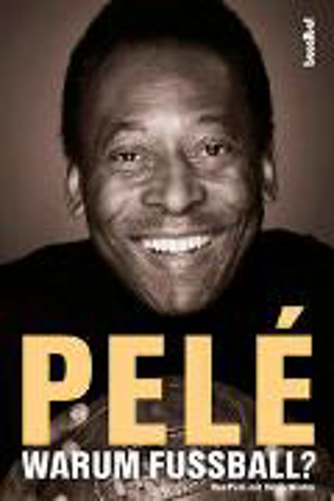 Bild zu Pelé - Warum Fußball? von Pele 