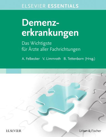 Bild zu ELSEVIER ESSENTIALS Demenzerkrankungen von Felbecker, Ansgar (Hrsg.) 