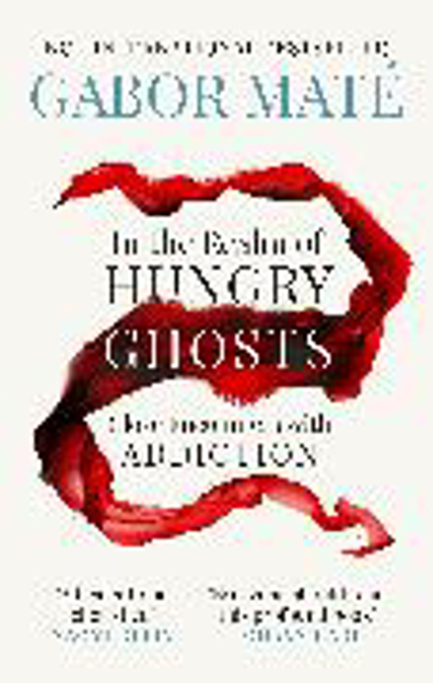 Bild zu In the Realm of Hungry Ghosts von Maté, Gabor