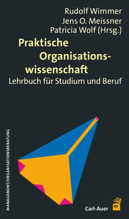 Bild zu Praktische Organisationswissenschaft von Wimmer, Rudolf (Hrsg.) 