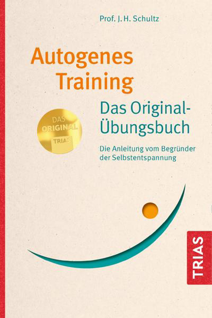 Bild zu Autogenes Training Das Original-Übungsbuch von Schultz, J.H.