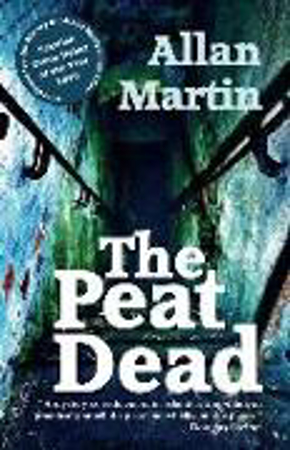 Bild von The Peat Dead von Martin, Allan