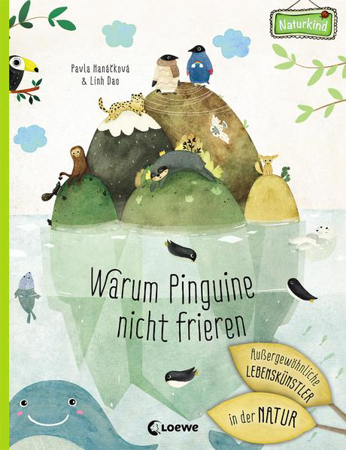 Bild zu Warum Pinguine nicht frieren: Außergewöhnliche Lebenskünstler in der Natur von Hanácková, Pavla 