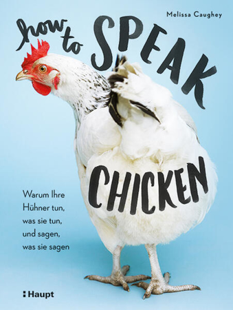 Bild zu How to Speak Chicken von Caughey, Melissa 