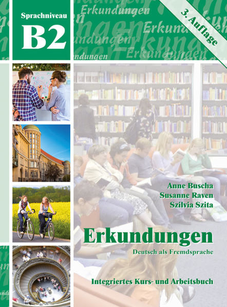 Bild zu Erkundungen Deutsch als Fremdsprache B2: Integriertes Kurs- und Arbeitsbuch von Buscha, Anne 