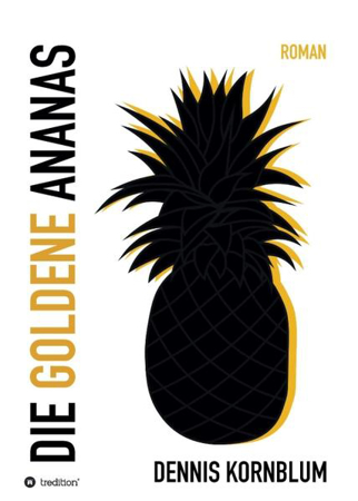 Bild zu Die goldene Ananas von Kornblum, Dennis