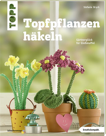 Bild zu Topfpflanzen häkeln (kreativ.kompakt) von Brych, Stefanie