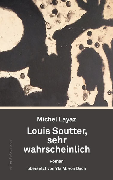 Bild zu Louis Soutter, sehr wahrscheinlich von Layaz, Michel 