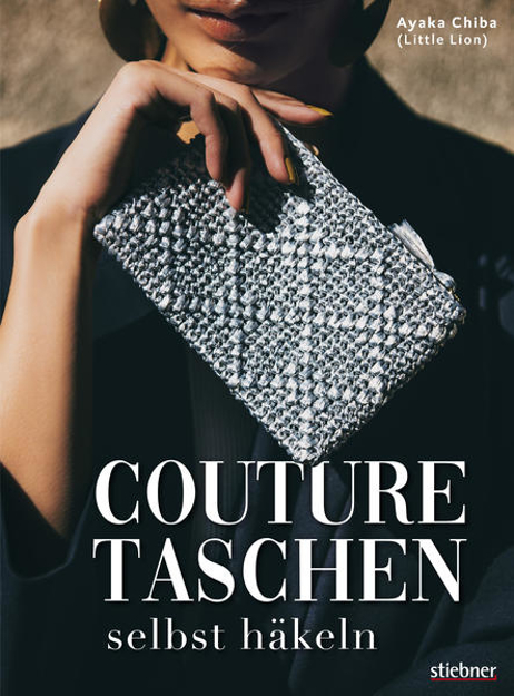 Couture Taschen selbst häkeln von Chiba, Ayaka, Von casual bis elegant:  Clutches & Shopper, Umhängetaschen & Accessoires. 23 Häkelanleitungen für  Anfänger und Fortgeschrittene, 978-3-8307-2090-4