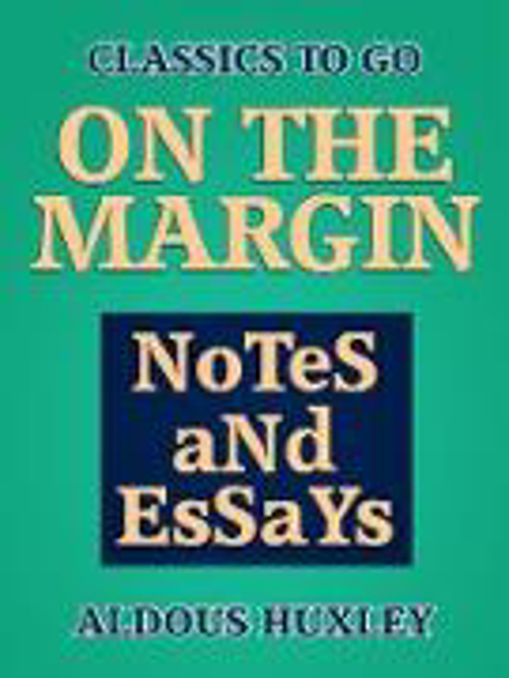 Bild zu On the Margin: Notes and Essays (eBook) von Huxley, Aldous