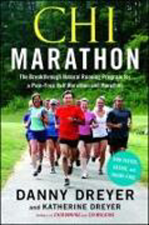 Bild zu Chi Marathon: The Breakthrough Natural Running Program for a Pain-Free Half Marathon and Marathon von Dreyer, Danny 