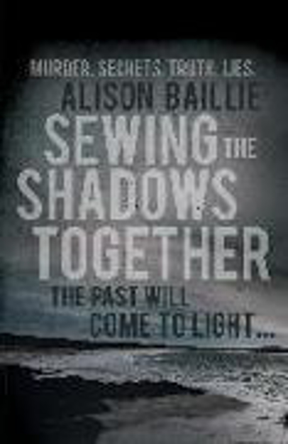 Bild zu Sewing the Shadows Together von Baillie, Alison