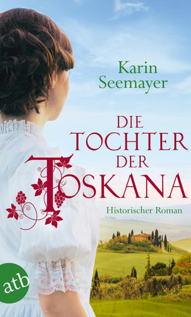 Bild zu Die Tochter der Toskana von Seemayer, Karin