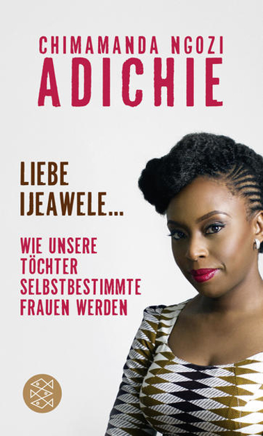 Bild zu Liebe Ijeawele von Adichie, Chimamanda Ngozi 