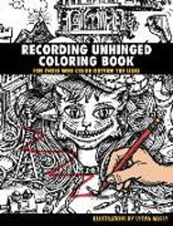 Bild zu Recording Unhinged Coloring Book: For Those Who Color Outside the Lines von Massy, Sylvia