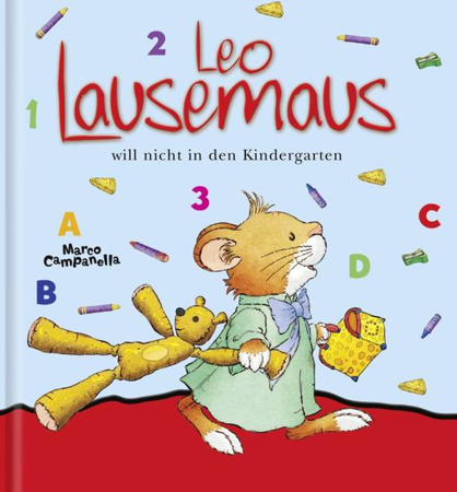 Bild zu Leo Lausemaus will nicht in den Kindergarten