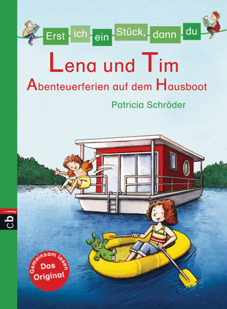 Bild zu Erst ich ein Stück, dann du - Lena und Tim - Abenteuerferien auf dem Hausboot von Schröder, Patricia