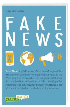 Bild zu Carlsen Klartext: Fake News von Kuhla, Karoline