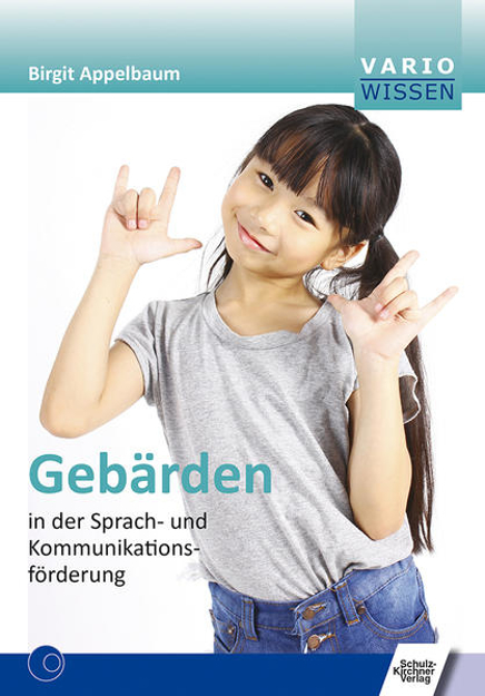 Bild zu Gebärden in der Sprach- und Kommunikationsförderung von Appelbaum, Birgit